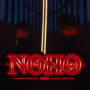 NOHO VIDEO OUT NOW!